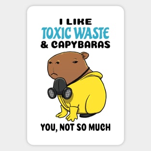 I Like Toxic Waste and Capybaras you not so much Sticker